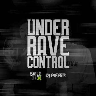 Under Rave Control by Unknown Artist