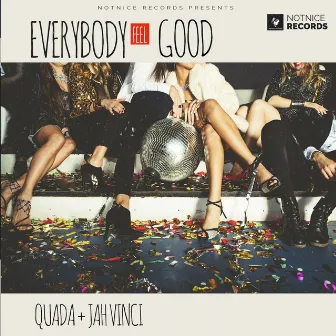 Everybody Feel Good by Quada