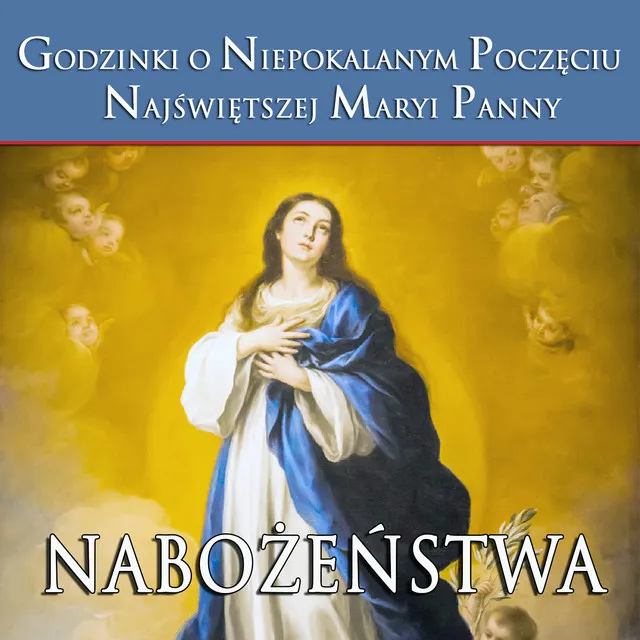 Godzinki o Niepokalanym Poczeciu Najswietszej Maryi Panny