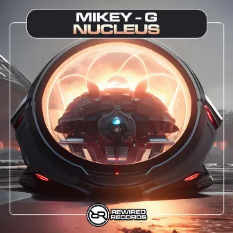 NUCLEUS by Mikey G