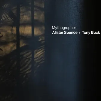 Mythographer by Tony Buck