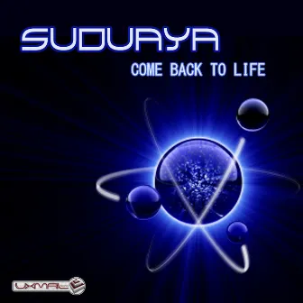 Come Back To Life by Suduaya