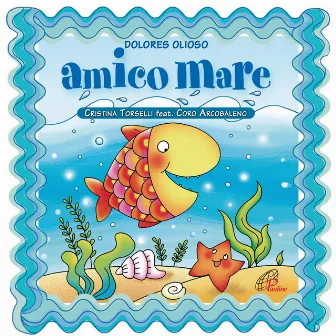 Amico mare by Cristina Torselli