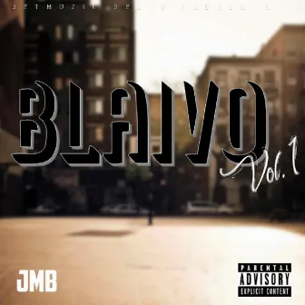 Blaivo, Vol. 1 by JetMuzik