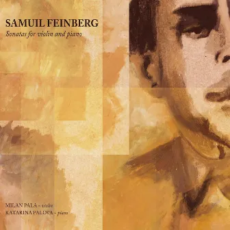 Samuil Feinberg - Sonatas for violin and piano by Katarina Palova