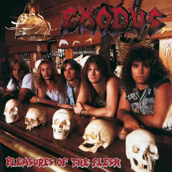 Pleasures of the Flesh by Exodus