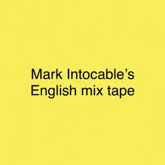 Mark Intocable's English tracks by Mark Intocable