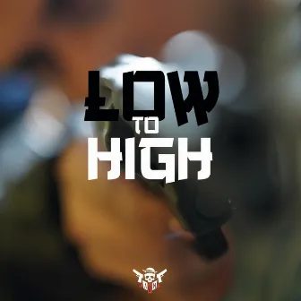 LOW TO HIGH by ARTESKATEMAFIA