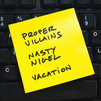 Vacation by Nasty Nigel