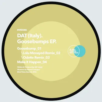 Goosebumps EP by DAT (Italy)