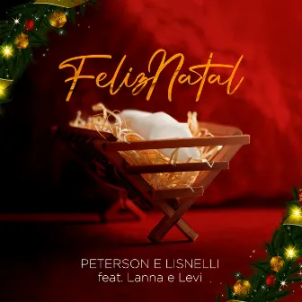 Feliz Natal by Peterson e Lisnelli