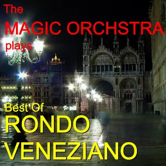 Best of Rondo Veneziano by Gian Piero Reverberi