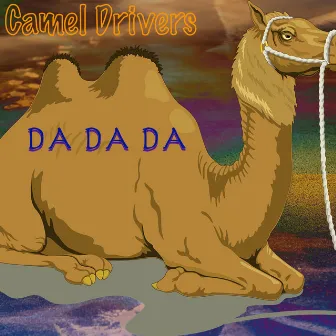 Dadada by Camel Drivers