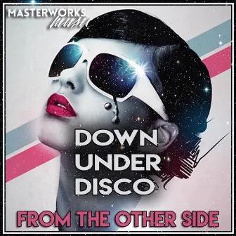 From the Other Side by Downunder Disco