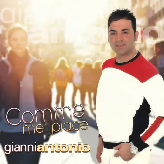 Comme me piace by Gianni Antonio