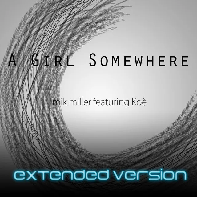 A Girl Somewhere - Extended Version