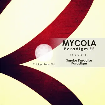 Paradigm EP by Mycola