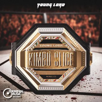 KIMBO SLICE by Young Lord