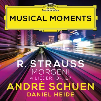 R. Strauss: Vier Lieder, Op. 27, TrV 170: IV. Morgen! (Musical Moments) by Andrè Schuen