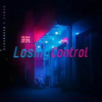 Losing Control by R3MAX & HEADBEATS