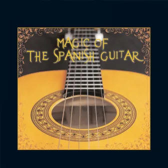 Magic of the Spanish Guitar by Ramon Montaya