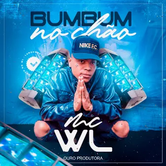 Bumbum No Chão by Ouro Produtora