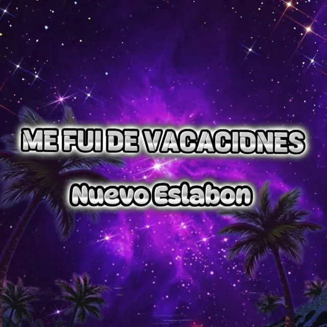 Me Fui De Vacaciones