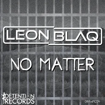 No Matter by Leon Blaq