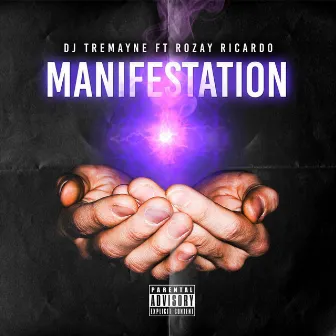 Manifestation by Rozay Ricardo