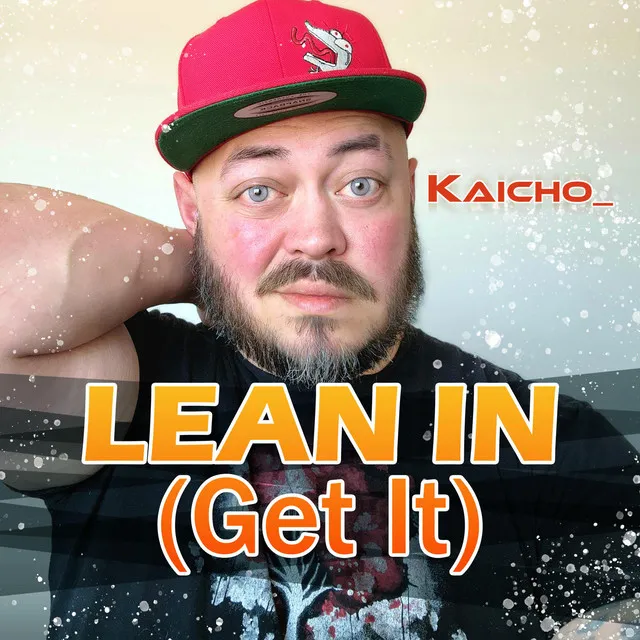 Lean In (Get It)