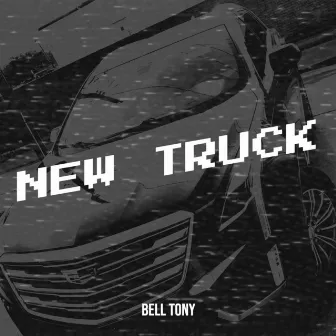 New Truck by Bell Tony