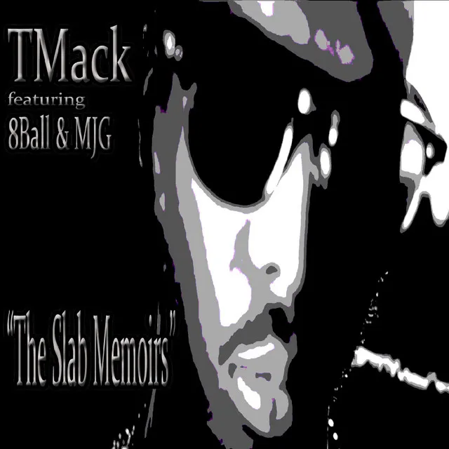 The Slab Memoirs (feat. 8Ball & MJG) - Single