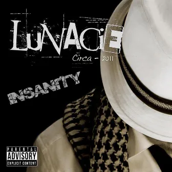 Insanity by Lunacie