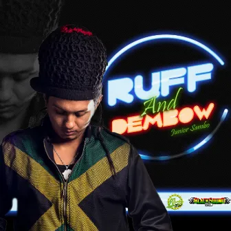 Ruff and Dembow by Junior Sambo