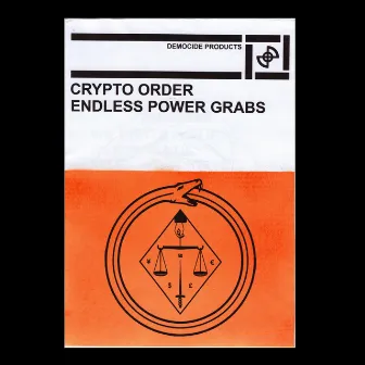 Endless Power Grabs by Crypto Order