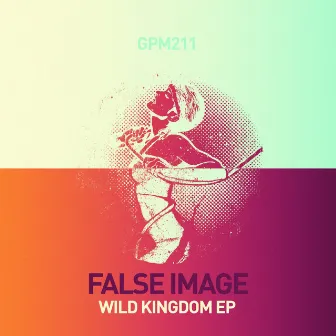 Wild Kingdom EP by False Image