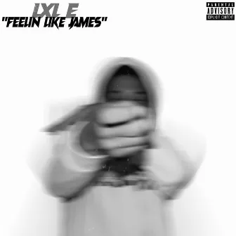 Feelin Like James by LxL E