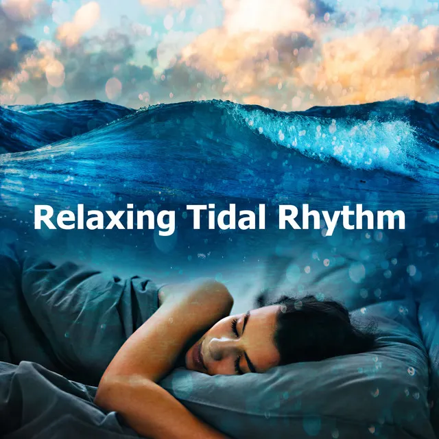 Relaxing Tidal Rhythm