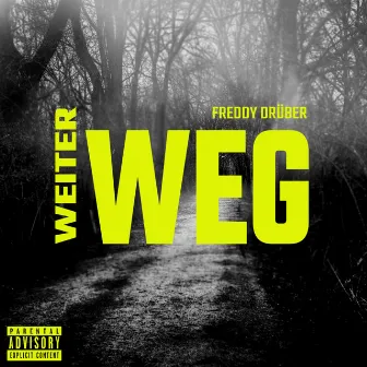 Weiter Weg by Freddy Drüber