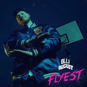 Flyest by Olli August