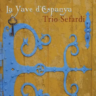 La Yave D'espanya by Trio Sefardi