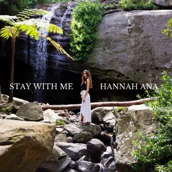 Stay With Me by Hannah Rose Deacon