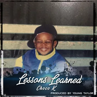 Lessons Learned by Choco K.