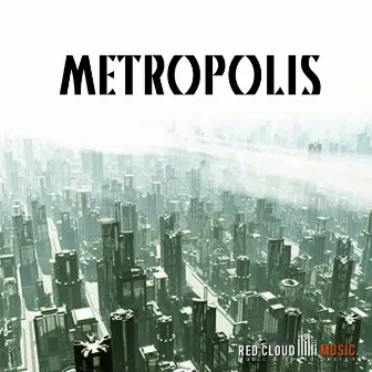 Metropolis by Red Cloud Music