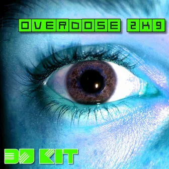 Overdose 2k9 by DJ Kit