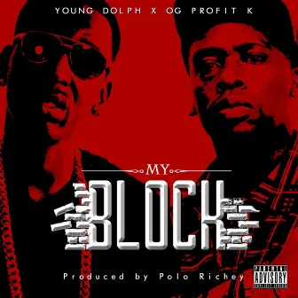 My Block (feat. Young Dolph) by Og Profit K