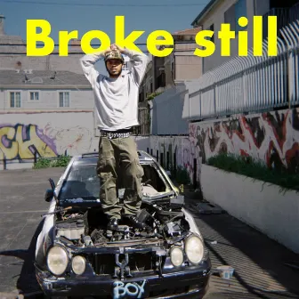 Broke Still by Cletus Strap