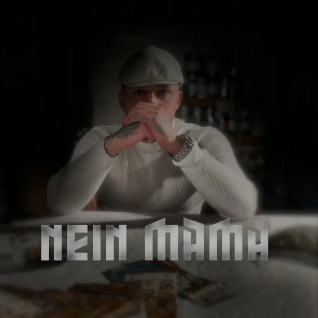 Nein Mama