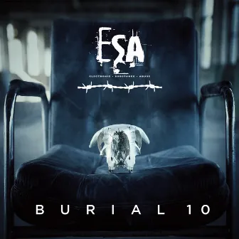 Burial 10 by ESA (Electronic Substance Abuse)