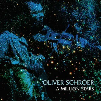 A Million Stars by Oliver Schroer